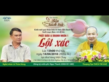 Lột Xác - Thầy Trí Huệ + Lê Thừa Hùng