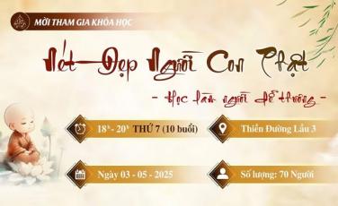 Mời tham gia khóa học: NÉT ĐẸP NGƯỜI CON PHẬT (Học Làm Người Dễ Thương)