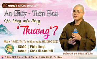 Thính pháp: Chủ đề: "Áo giấy - Tiền hoa có bằng một tiếng thương"