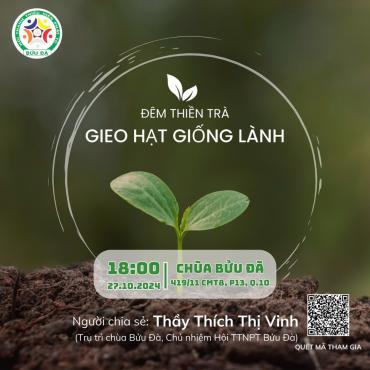 Kính mời tham dự đêm thiền trà chủ đề: 'Gieo hạt giống lành'