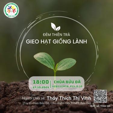 Kính mời tham dự đêm thiền trà chủ đề: 'Gieo hạt giống lành'