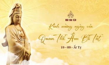 Chương trình lễ vía đức Quán Thế Âm Bồ Tát xuất gia 19/9al