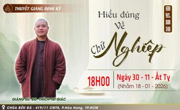 Hiểu đúng về chữ nghiệp - Giảng sư: Đại đức ...